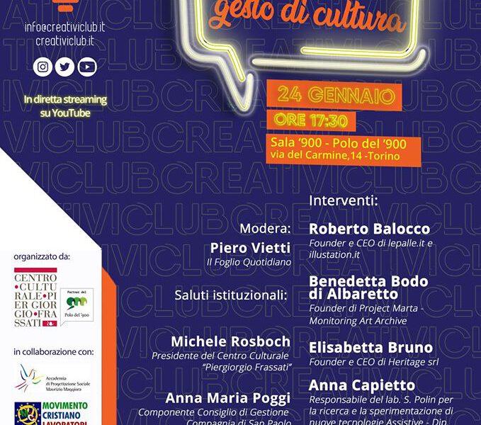 Tecnologia gesto di cultura, incontro con il club dei Creativi il 24.01.2020, Polo Novecento Torino
